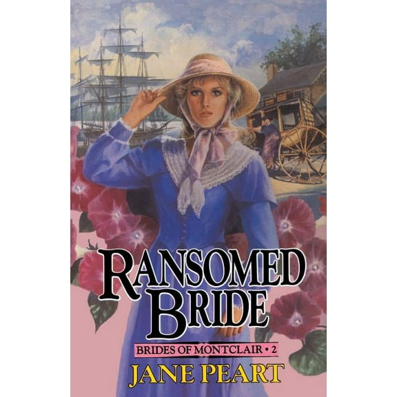 Brides of Montclair Ransomed Bride: Book 2, Book 02, (Paperback)