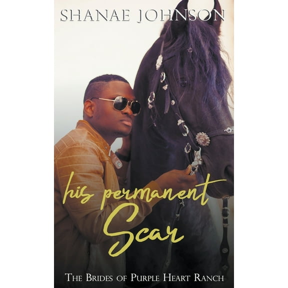 Brides of Purple Heart Ranch His Permanent Scar, Book 4, (Paperback)
