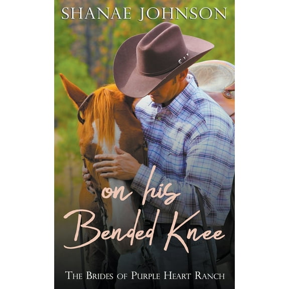 Brides of Purple Heart Ranch On His Bended Knee, Book 1, (Paperback)