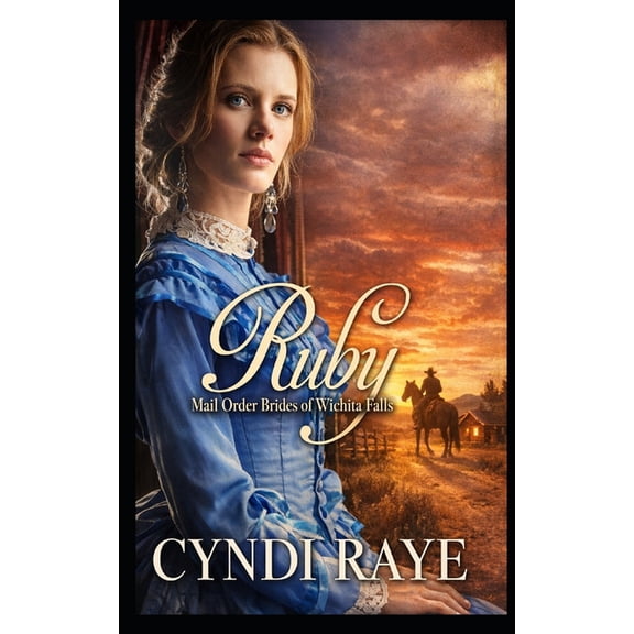 Mail Order Brides of Wichita Falls Ruby: Mail Order Brides of Wichita Falls Series - Book 1, Book 1, (Paperback)