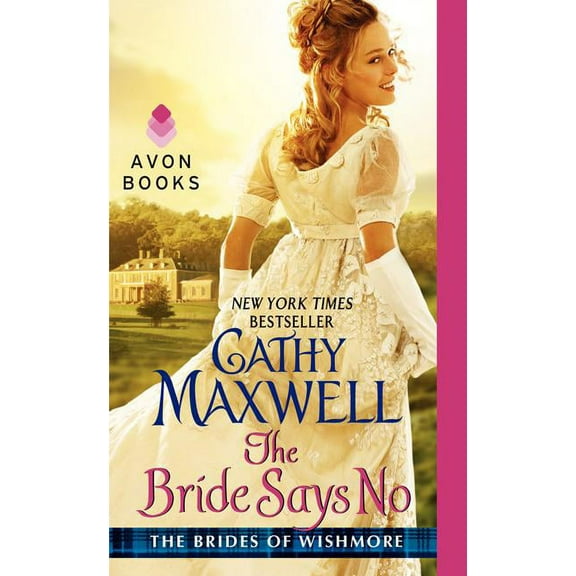 Brides of Wishmore The Bride Says No, Book 1, (Paperback)