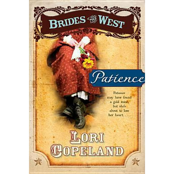 Pre-Owned Patience (Brides of the West #6) (Paperback) 1414315392 9781414315393