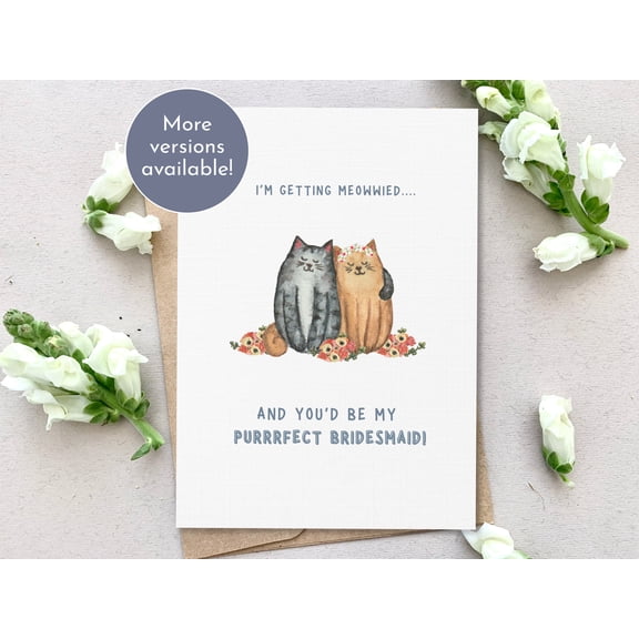 Bridesmaid Proposal Greeting Card, Funny Cat Theme, "I'm Getting Meowwied", Watercolor Wedding Party Invitation, Cute Illustration for Best Friend