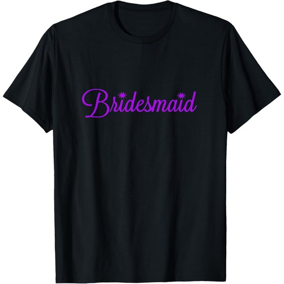 Bridesmaid T-Shirt In Men's Women's & Youth Sizes
