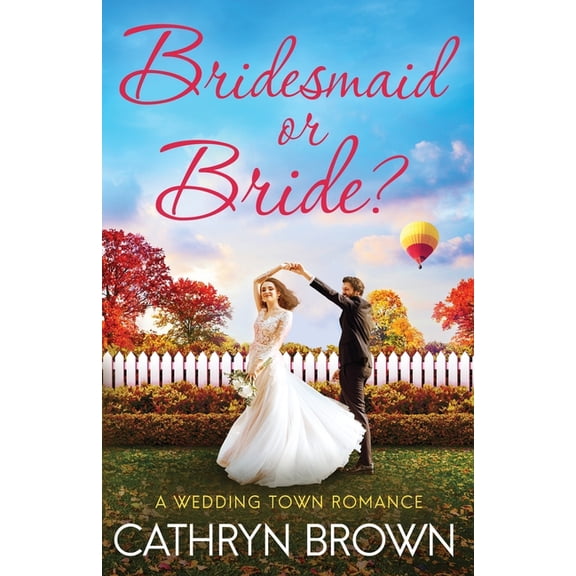 Bridesmaid or Bride?, (Paperback)