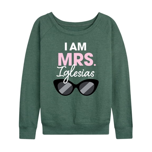 Bridesmaids - I'm Mrs. Iglesias - Women's Lightweight French Terry Long Sleeve Shirt