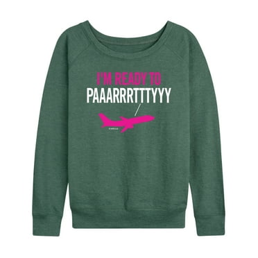 Bridesmaids - I'm Ready to Paaarrrtttyyy - Women's Lightweight French Terry Long Sleeve Shirt