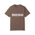 thumbnail image 1 of Bridesman Wedding | Bridesman Proposal | Bridesman Gift | Man of Honor Gift | Bachelor Party | Bridal Shower Gift Unisex Garment-Dyed T-shirt, 1 of 4