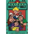 thumbnail image 1 of Pre-Owned Bridge Below the Belt (Paperback) 0963471554 9780963471550, 1 of 1
