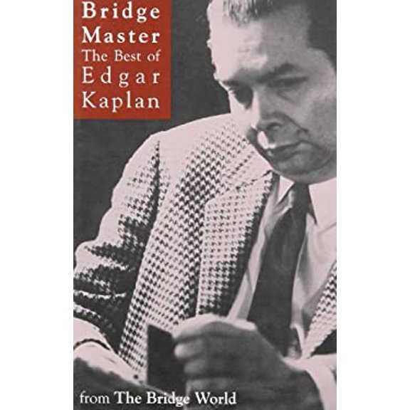 Pre-Owned Bridge Master: The Best Of Edgar Kaplan (Hardcover) 0975341901 9780975341902