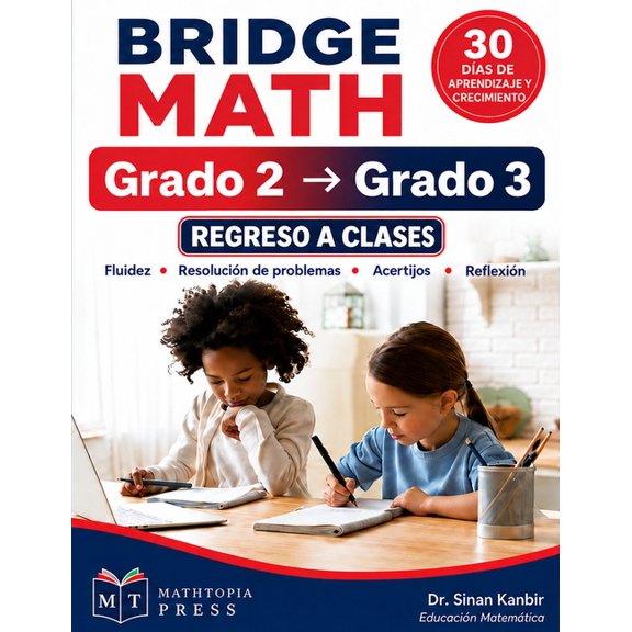 Bridge Math: de 2.Â° a 3.er grado: 30 dÃ­as de prÃ¡ctica, problemas, retos y reflexiÃ³n, (Paperback)