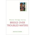 thumbnail image 1 of Pre-Owned Bridge Over Troubled Waters (Paperback) 0304361151 9780304361151, 1 of 1