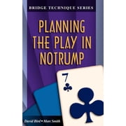 Bridge Technique Bridge Technique 7 Planning the Play in Notrump Paperback