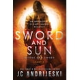 thumbnail image 1 of Bridge and Sword: Sword and Sun : Part 2: An Apocalyptic Psychic Warfare and Science Fantasy Romance (Series #11) (Paperback), 1 of 1