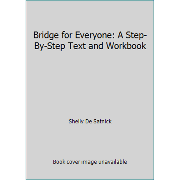 Pre-Owned Bridge for Everyone: A Step-By-Step Text and Workbook (Plastic Comb) 0380810832 9780380810833