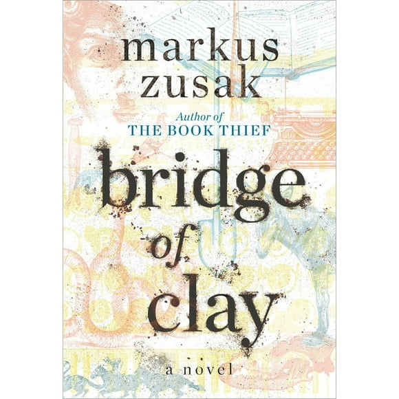 Bridge of Clay (Hardcover)