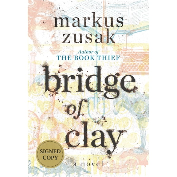 Bridge of Clay (Signed Edition) (Hardcover)