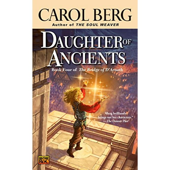 Pre-Owned Daughter of Ancients: Book Four of the Bridge of d'Arnath (Mass Market Paperback) 0451460421 9780451460424