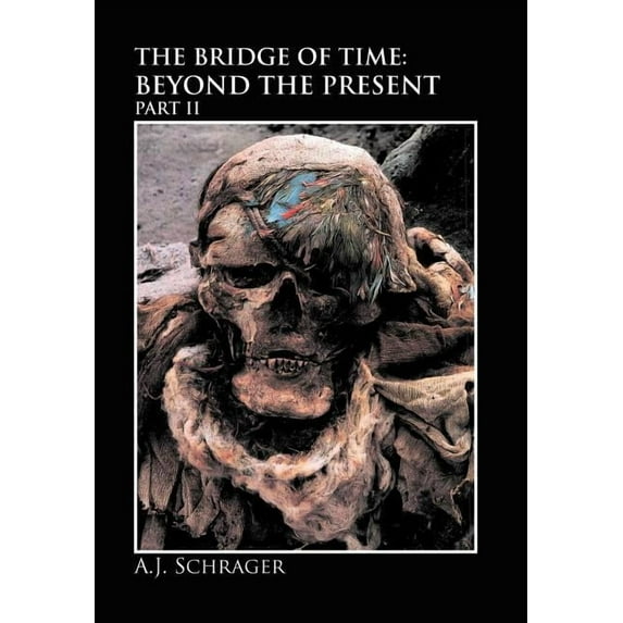Bridge of Time : Beyond the Present