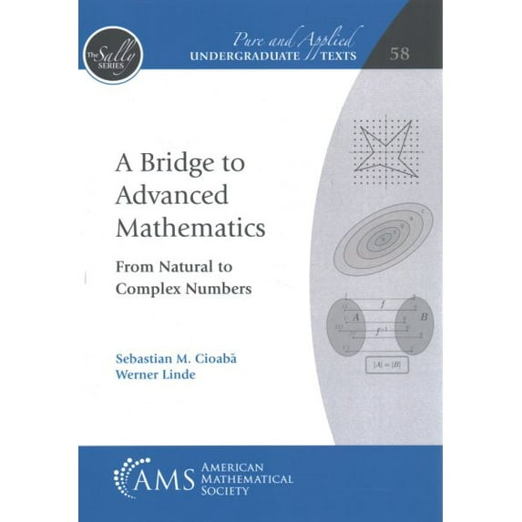 Bridge to Advanced Mathematics : From Natural to Complex Numbers
