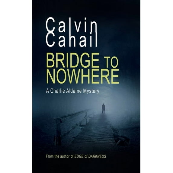 Bridge to Nowhere, (Paperback)