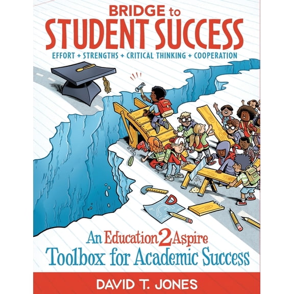 Bridge to Student Success: An Education2Aspire Toolbox for Academic Success, (Paperback)