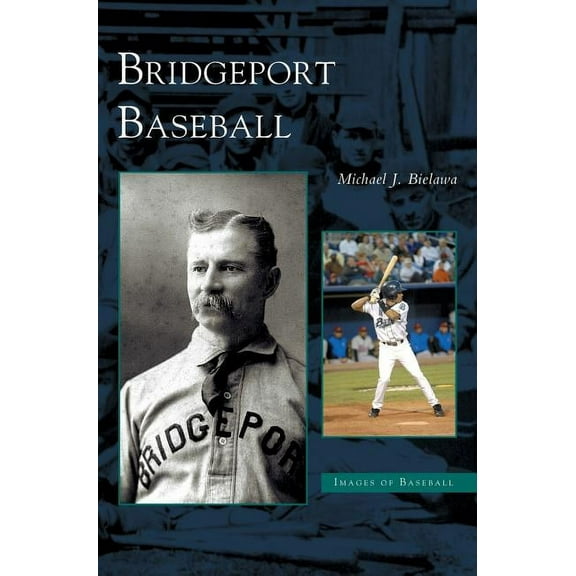 Bridgeport Baseball (Hardcover)