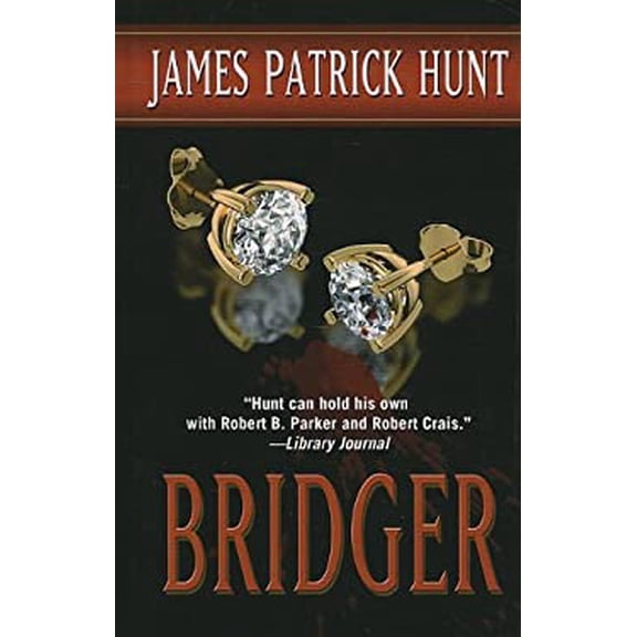 Pre-Owned Bridger Hardcover James Patrick Hunt