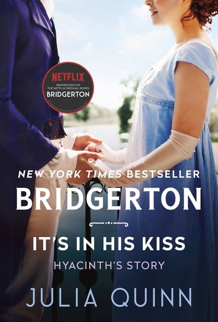 JULIA QUINN Bridgertons It's in His Kiss: Bridgerton, Book 7, (Paperback)