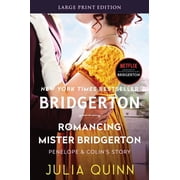 Bridgertons Romancing Mister Bridgerton Penelope & Colins Story, the Inspiration for Bridgerton Season Three, Book 4, Paperback