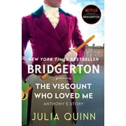 Bridgertons The Viscount Who Loved Me Bridgerton, Book 2, Hardcover