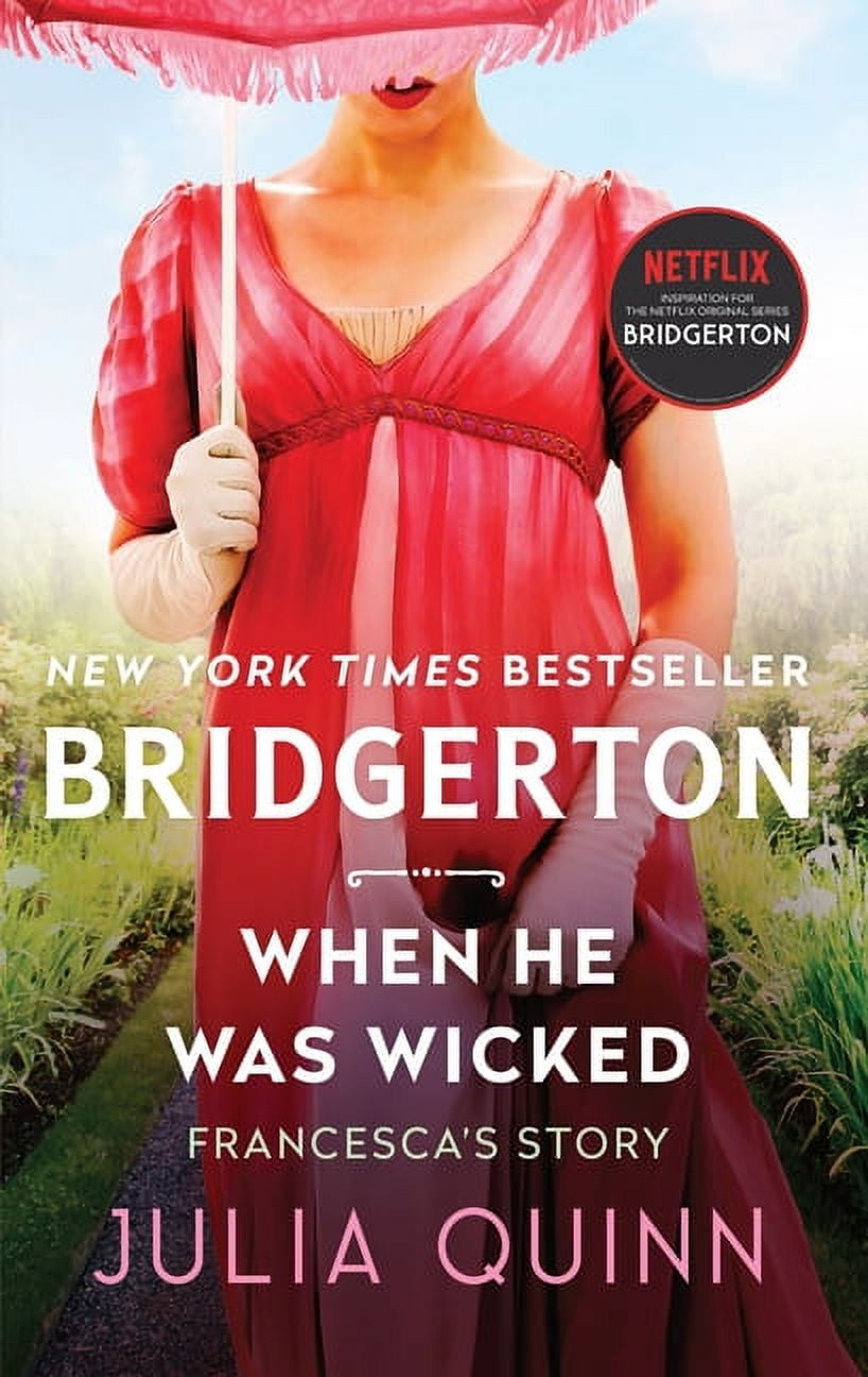 JULIA QUINN Bridgertons When He Was Wicked: Bridgerton, Book 6, (Paperback)