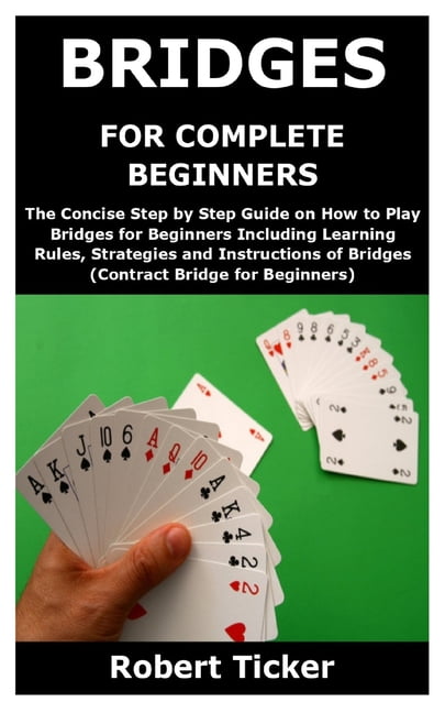 A Beginner's Guide to Playing Bridge