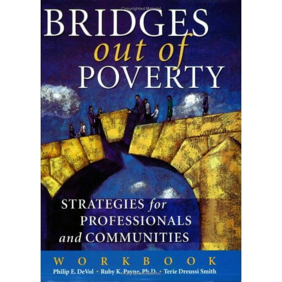 Pre-Owned Bridges Out of Poverty Workbook (Paperback) 1929229739 9781929229734