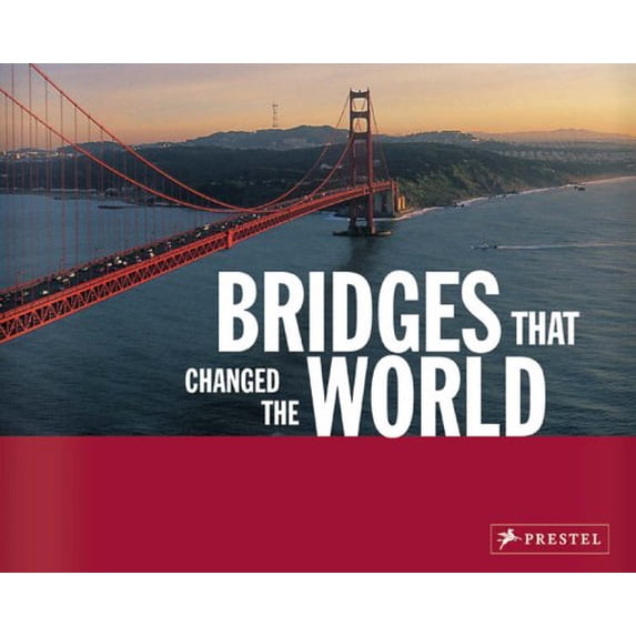 Pre-Owned Bridges That Changed the World (Paperback) 379133400X 9783791334004