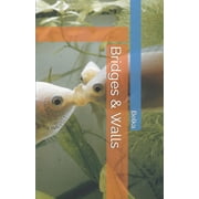 Bridges & Walls Paperback