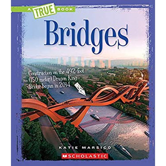 Pre-Owned Bridges (a True Book: Engineering Wonders) (Paperback) 0531222691 9780531222690