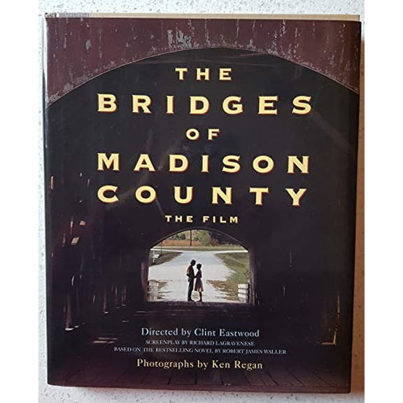 Pre-Owned Bridges of Madison County: The Film (Hardcover) 0446519979 9780446519977