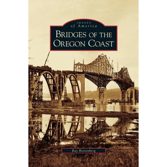 Bridges of the Oregon Coast (Hardcover)