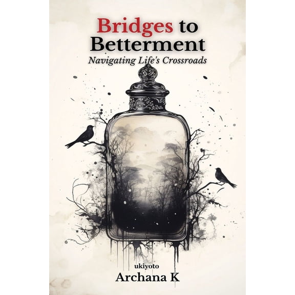 Bridges to Betterment, (Paperback)