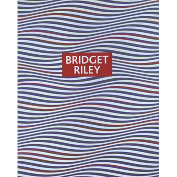 Bridget Riley: Paintings and Drawings, 1961-2004, (Paperback)