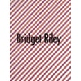 thumbnail image 1 of Pre-Owned Bridget Riley: Selected Paintings 1961-1999 (Hardcover 9783775709071) by Bridget Riley, Michael Craig-Martin, E H Gombrich, 1 of 1