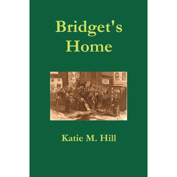 Bridget's Home, (Paperback)
