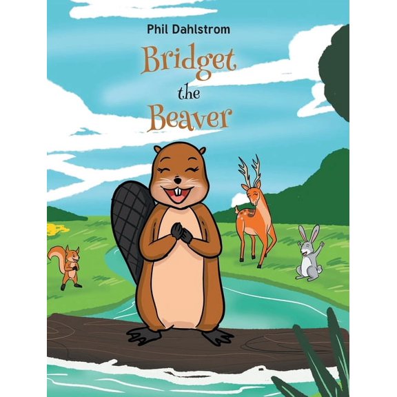 Bridget the Beaver, (Hardcover)