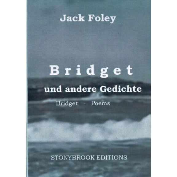 Bridget und andere Gedichte: Bridget & Other Poems. - Zweisprachige Ausgabe / Bilingual Edition. Mit einem Essay von, (Paperback)