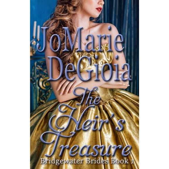 The Heir's Treasure: Bridgewater Brides Book 1