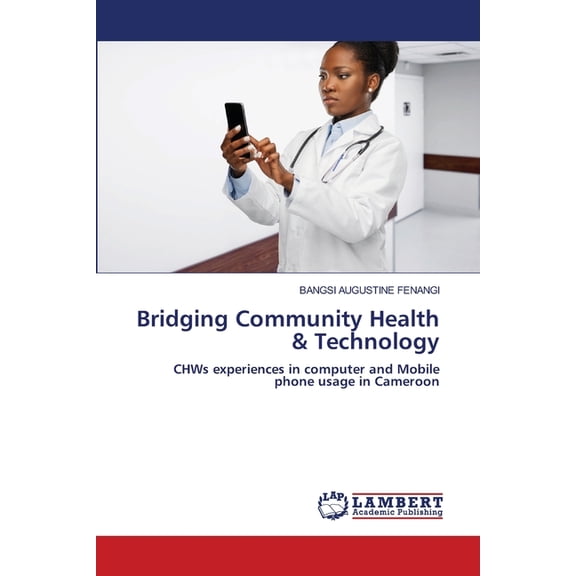 Bridging Community Health & Technology, (Paperback)
