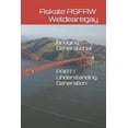 thumbnail image 1 of Bridging Generational: Understanding Generation, (Paperback), 1 of 1