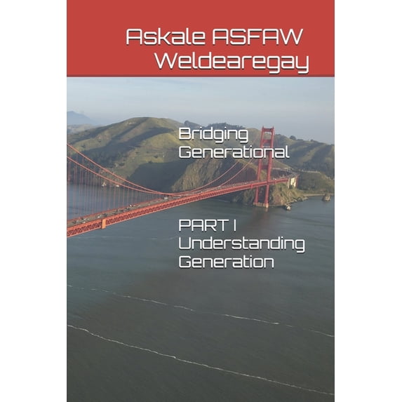 Bridging Generational: Understanding Generation, (Paperback)