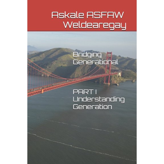 Bridging Generational: Understanding Generation, (Paperback)